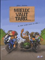Mieux vaut tard... 1