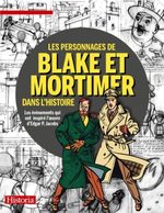 Les personnages de Blake et Mortimer dans l'Histoire 1