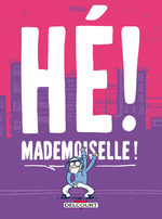 Hé ! Mademoiselle ! 1