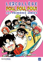 Le Collège Fou, Fou, Fou ! - Les Premières Années 3 Manga