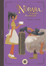 Nobara et la malle du sorcier 1 Livre illustré