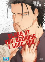 Glare at you, because I love you 1 Manga