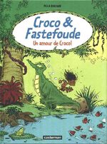 Croco & Fastefoude # 1