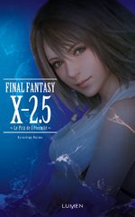 Final Fantasy X 2.5 - Le Prix de l'éternité 0 Roman