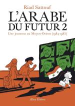 couverture, jaquette L'arabe du futur - Une jeunesse au Moyen-Orient (1978-2011) 2