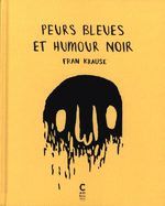 Peurs bleues et humour noir 1