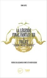 La Légende Final Fantasy XII & Ivalice 1 Roman