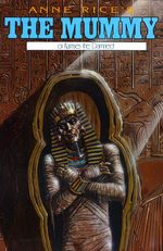 Anne Rice's The Mummy or Ramses the Damned # 10
