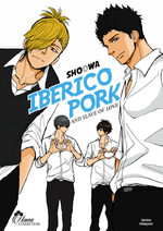 Iberico Pork and slave love 1