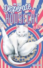 Desperate Housecat & Co. T.1 Manga