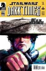 Star Wars - Dark Times - Out of the Wilderness # 5