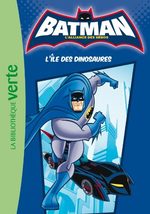 Batman - L'alliance des héros (Bibliothèque Verte) # 1