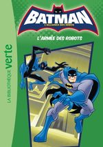 Batman - L'alliance des héros (Bibliothèque Verte) # 4