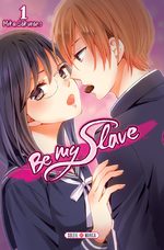 Be my slave 1 Manga