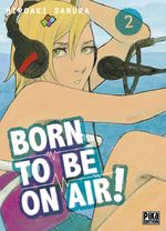 Born to be on air 2 Manga