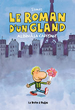 Le roman d'un gland 1