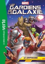 Les Gardiens de la Galaxie (Bibliothèque Verte) # 1