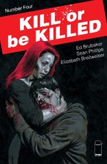 Kill or Be Killed # 4