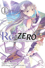 Re:Zero - Re:Vivre dans un nouveau monde à partir de zéro 1 Light novel