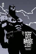 Batman - Cité Brisée 1