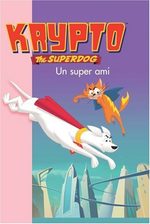 Krypto The Superdog (Bibliothèque Rose) # 4