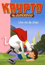 Krypto The Superdog (Bibliothèque Rose) # 9