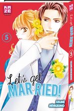 Let's get married ! T.5 Manga