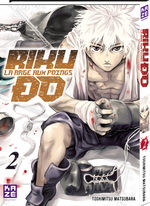 Riku-do - La rage aux poings 2 Manga