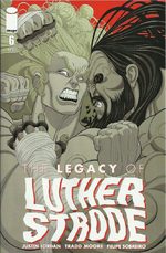 The Legacy of Luther Strode # 6