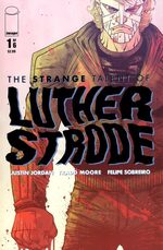 The Strange Talent of Luther Strode # 1