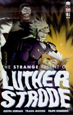 The Strange Talent of Luther Strode # 4