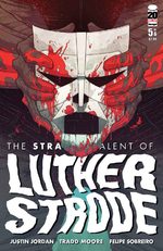 The Strange Talent of Luther Strode 5