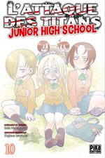L'attaque des titans - Junior high school 10 Manga