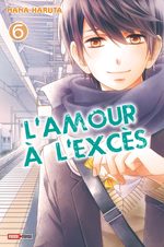 L'amour à l'excès 6 Manga