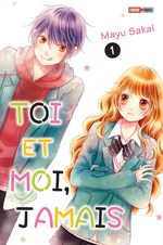 Toi et moi, jamais T.1 Manga