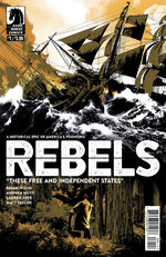 Rebels - These Free and Independent States # 1