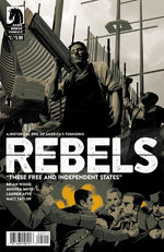Rebels - These Free and Independent States # 2