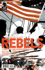Rebels - These Free and Independent States # 3