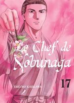 Le Chef de Nobunaga 17 Manga