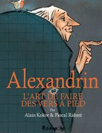 Alexandrin ou L’art de faire des vers à pied 1