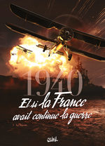 1940 Et si la France avait continué la guerre 3