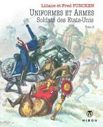 Uniformes et Armes Soldats du XIX siècle 2