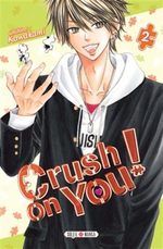 Crush on you! 2 Manga