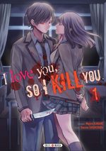 I love you so I kill you 1 Manga