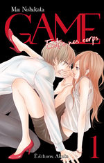 GAME - Entre nos corps 1 Manga