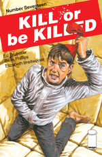 Kill or Be Killed # 17