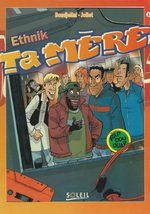 Ethnik ta mère 1