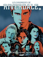 Les Chroniques de Riverdale 1
