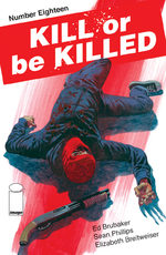 Kill or Be Killed # 18