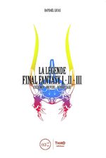 La Légende Final Fantasy I-II-III 1 Roman